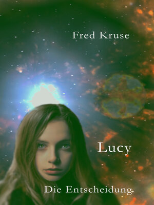 cover image of Lucy--Die Entscheidung (Band 7)